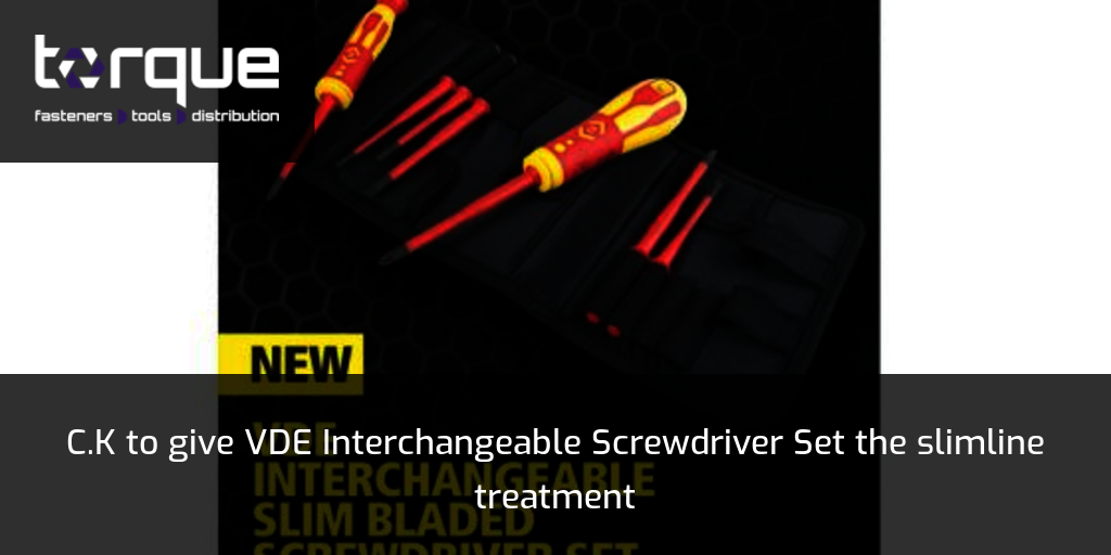 C.K to give VDE Interchangeable Screwdriver Set the slimline treatment