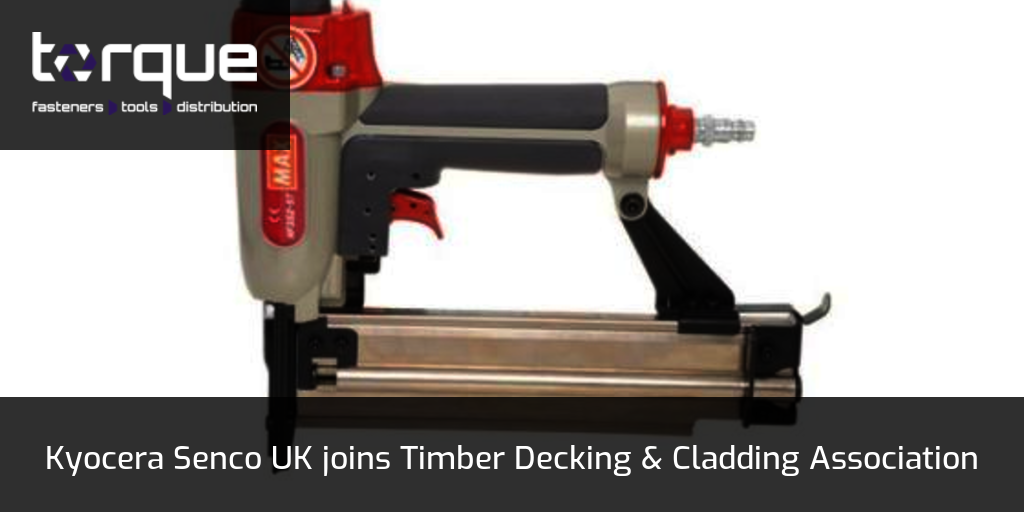 Kyocera Senco UK joins Timber Decking & Cladding Association