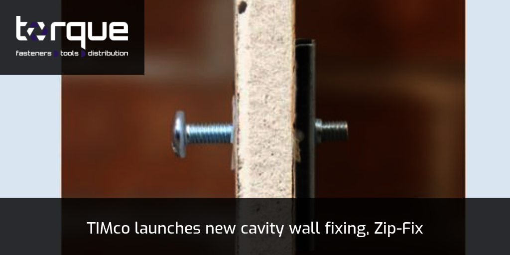 TIMco launches new cavity wall fixing, ZipFix