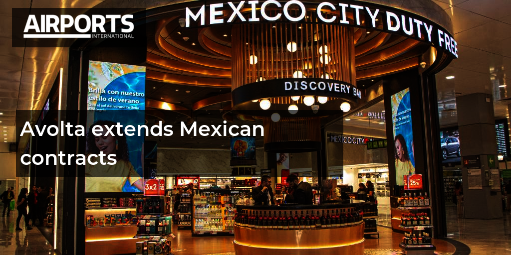 Avolta extends Mexican contracts