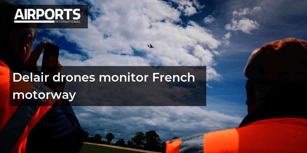 Delair drones monitor French motorway