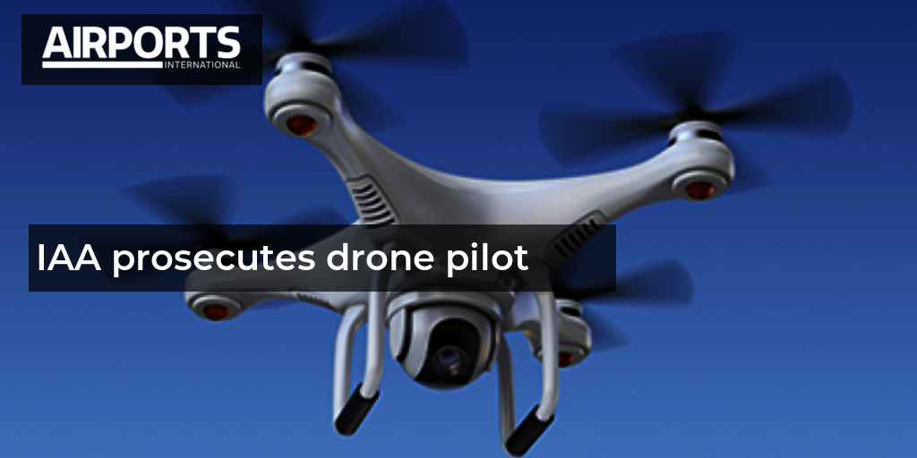 IAA prosecutes drone pilot