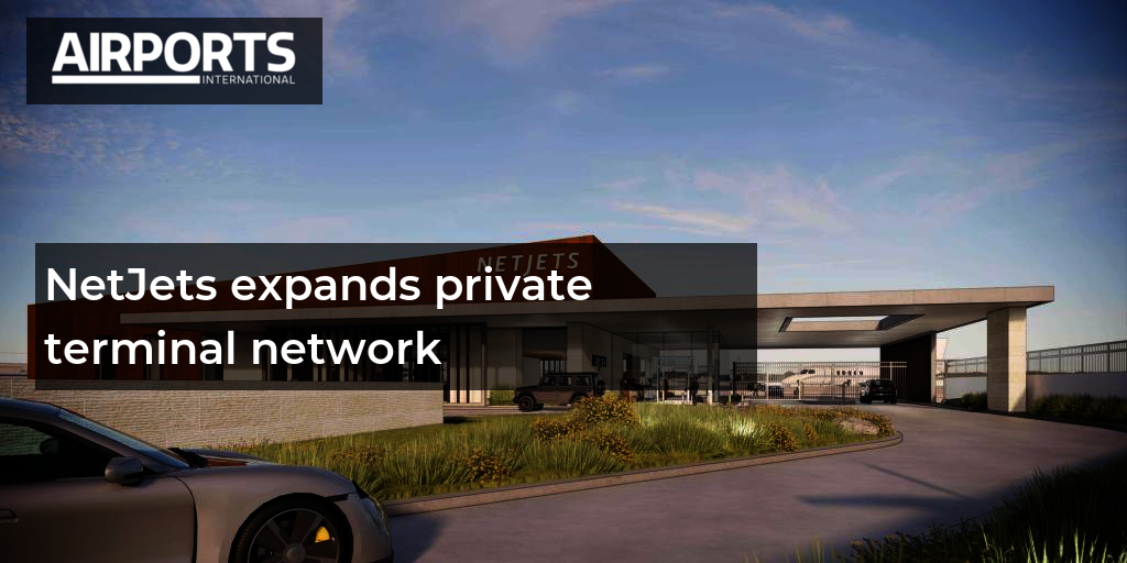 NetJets expands private terminal network