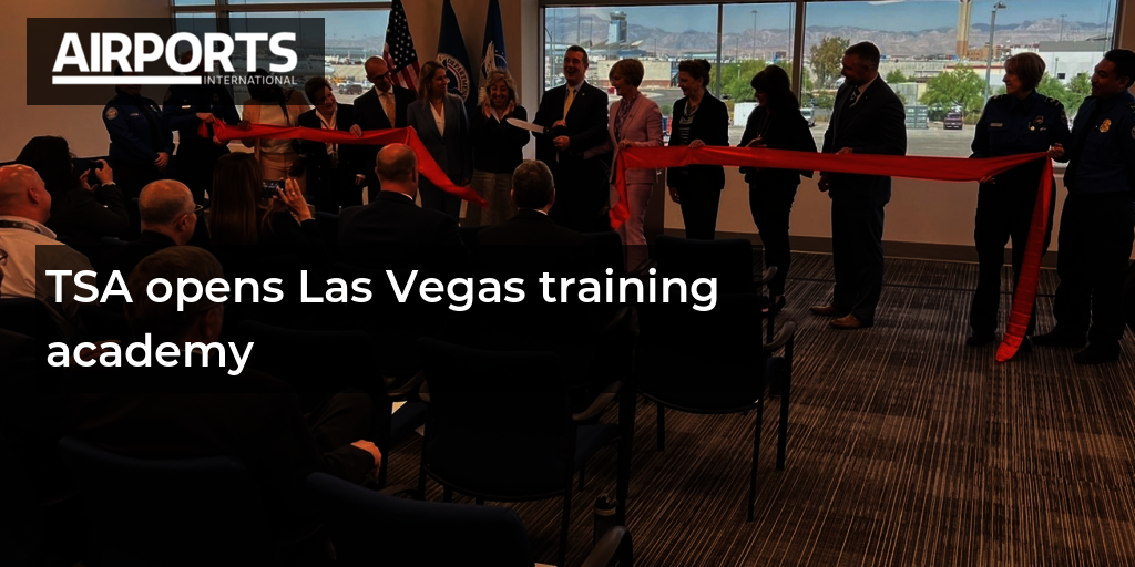 TSA opens Las Vegas training academy