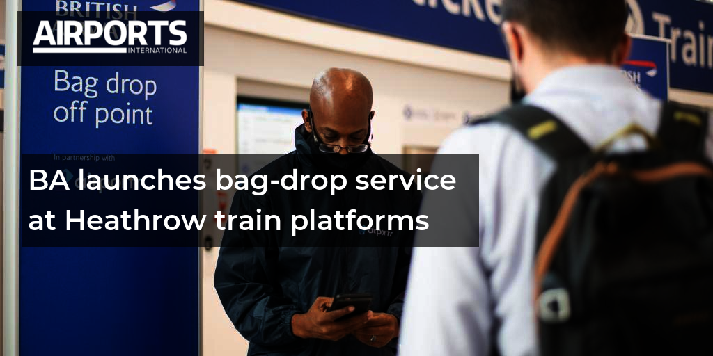 BA launches bagdrop service at Heathrow train platforms