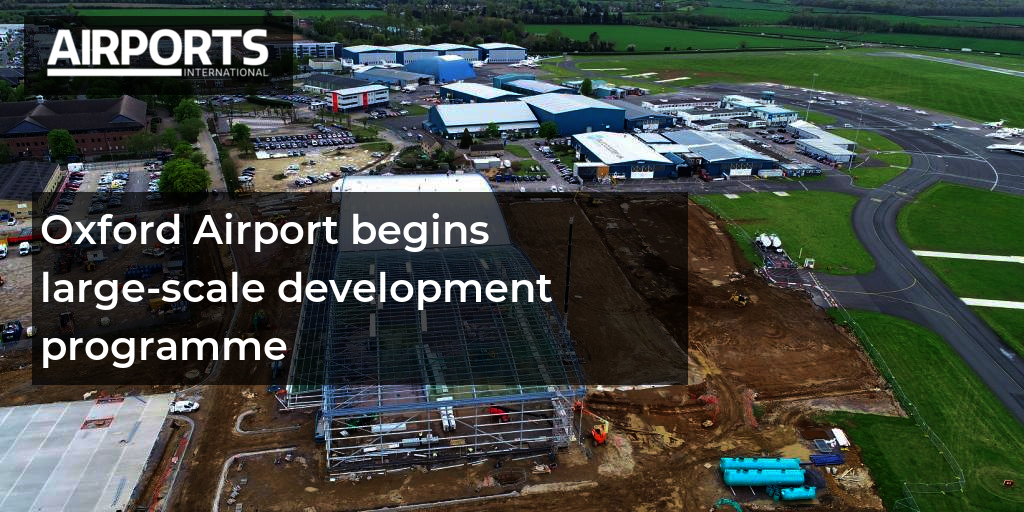 Oxford Airport begins largescale development programme