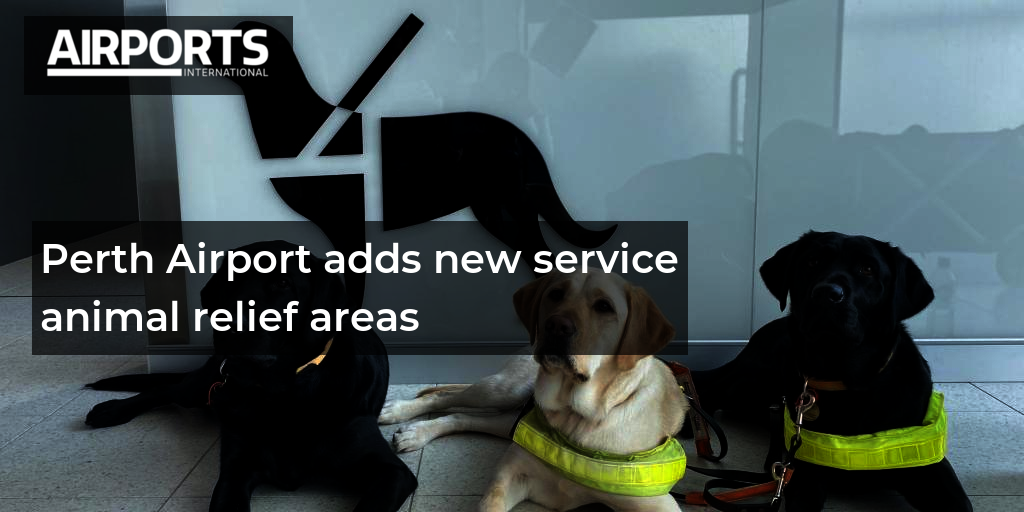 Perth Airport adds new service animal relief areas