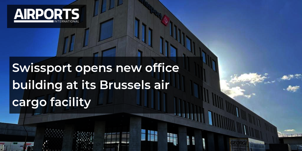 Swissport opens new office building at its Brussels air cargo facility