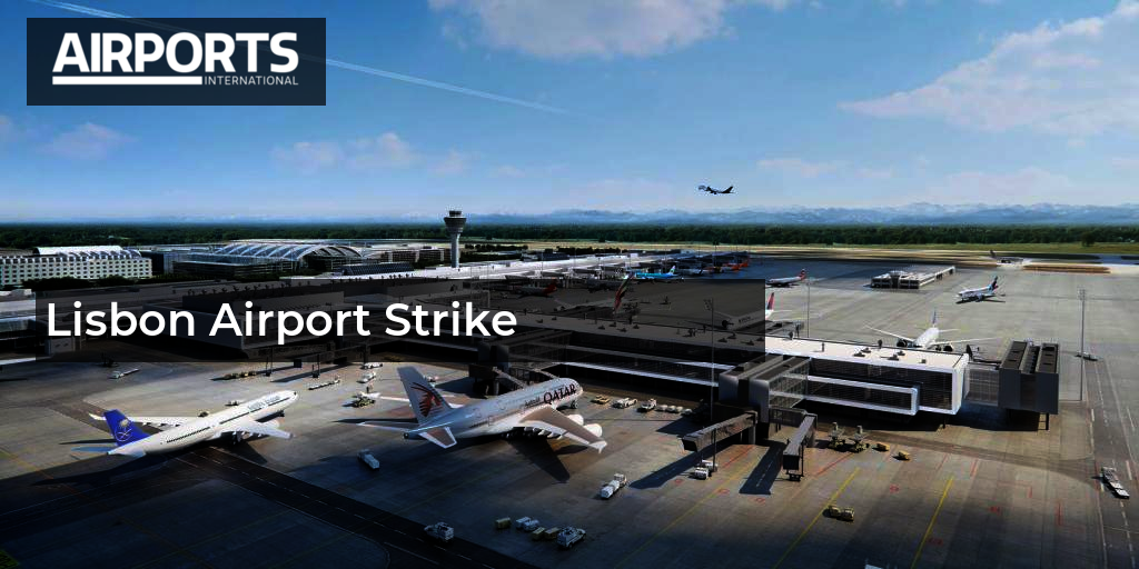 Lisbon Airport Strike Airports International