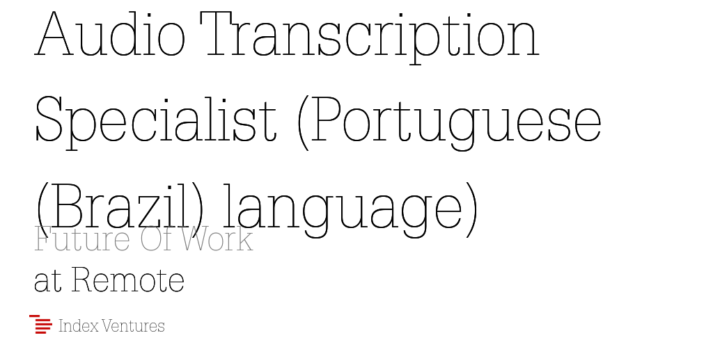 Remote: Audio Transcription Specialist...