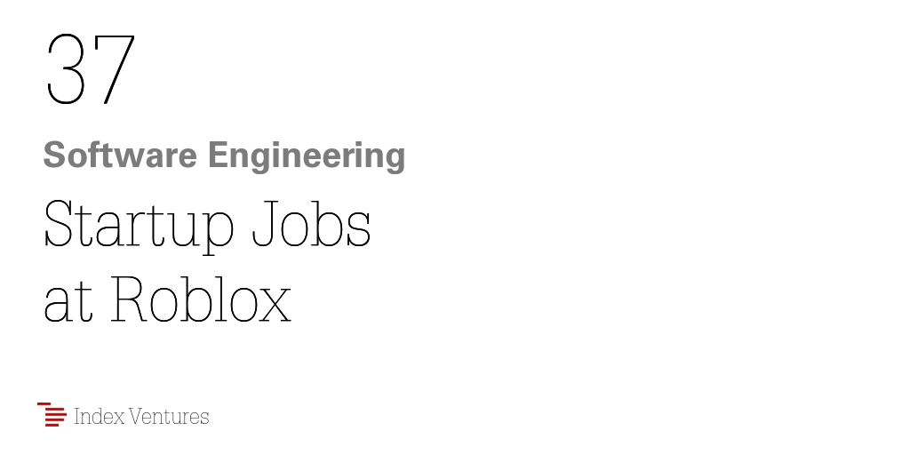 93 Software Engineering Startup Jobs At Roblox - roblox internships 2021