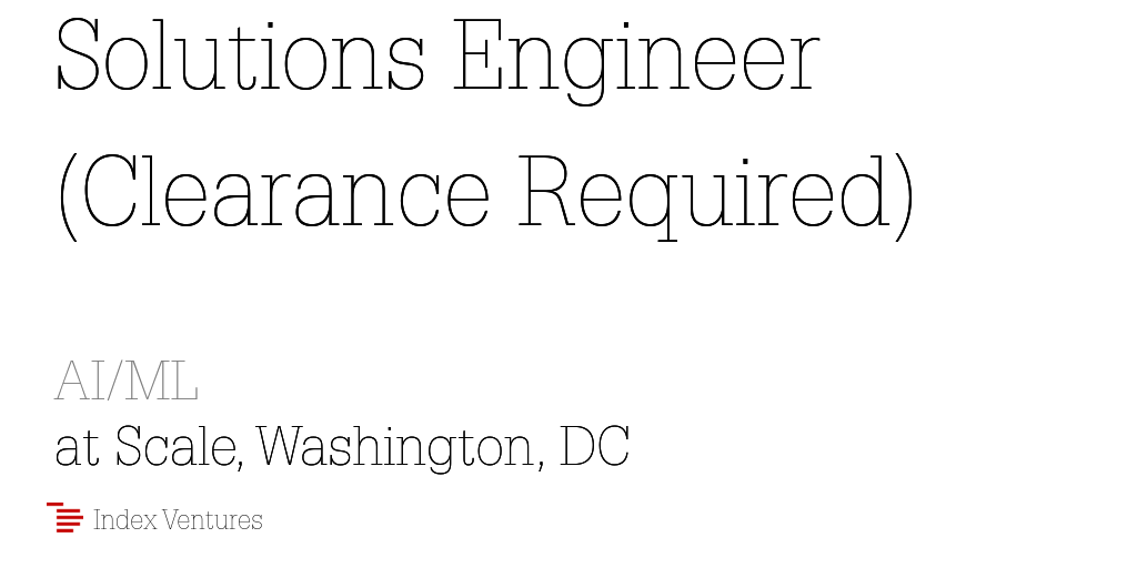 Scale: Solutions Engineer (Clearance...