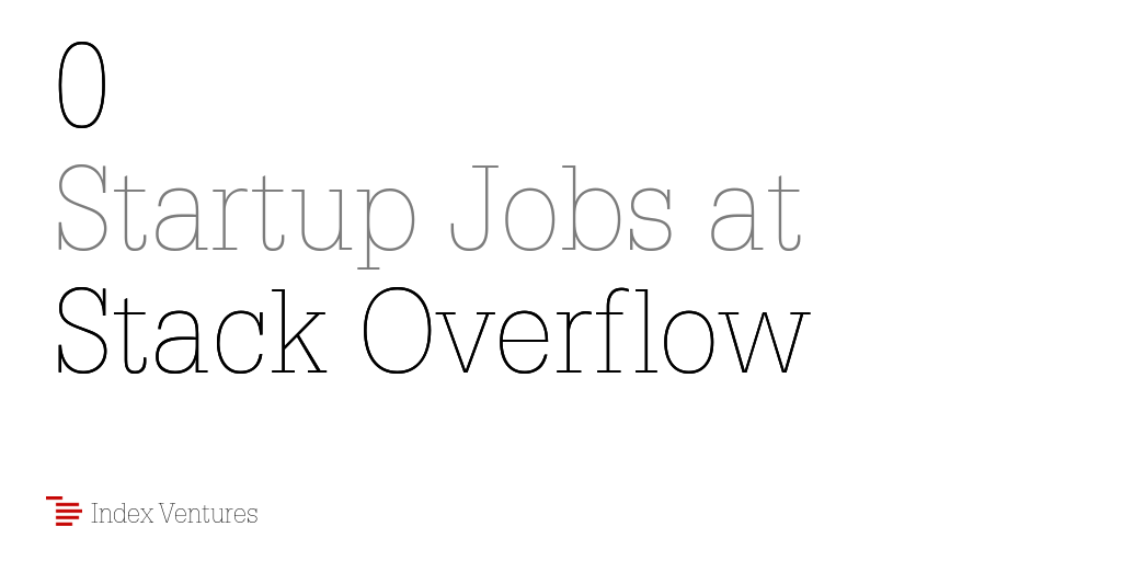 0 Startup Jobs at Stack Overflow