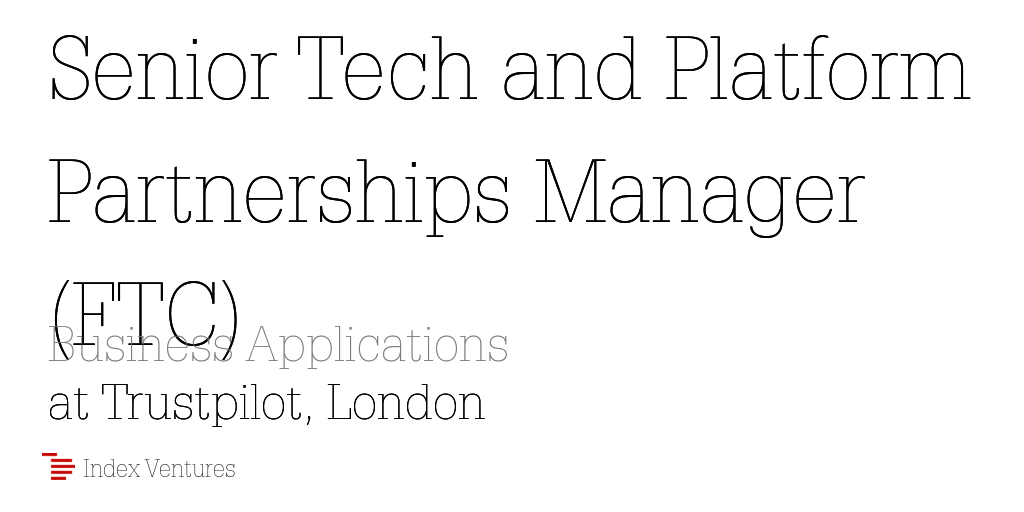 Trustpilot: Senior Tech and Platform...