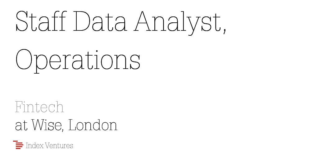 Wise: Staff Data Analyst, Operations