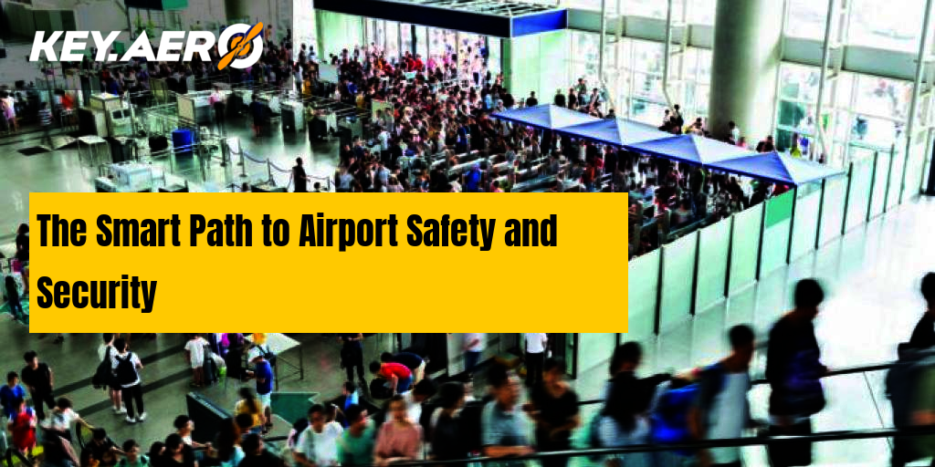 The Smart Path to Airport Safety and Security