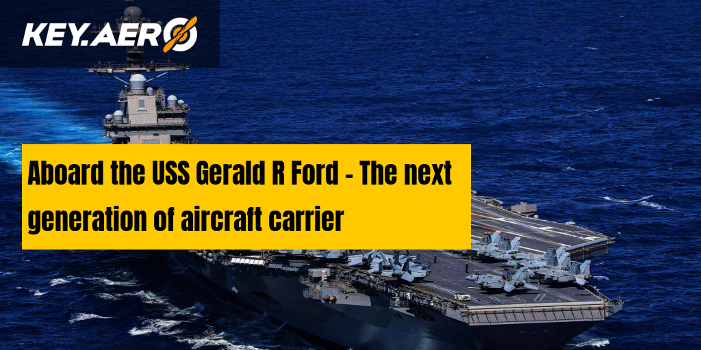 Aboard The USS Gerald R Ford The Next Generation Of   Aboard Uss Gerald R Ford Next Generation Aircraft Carrier