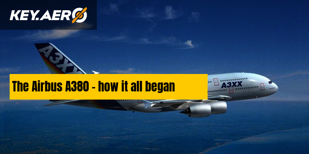 The Airbus A380 – how it all began