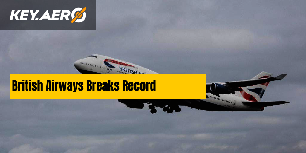 British Airways Breaks Record