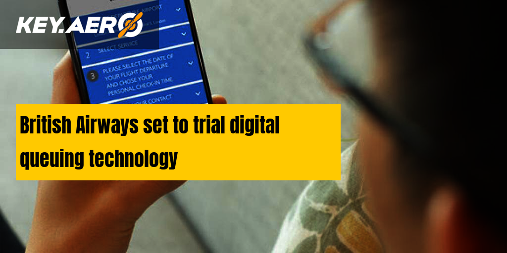 British Airways set to trial digital queuing technology