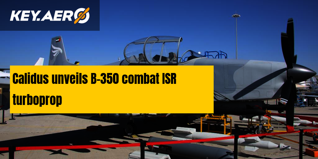 Calidus Unveils B-350 Combat ISR Turboprop