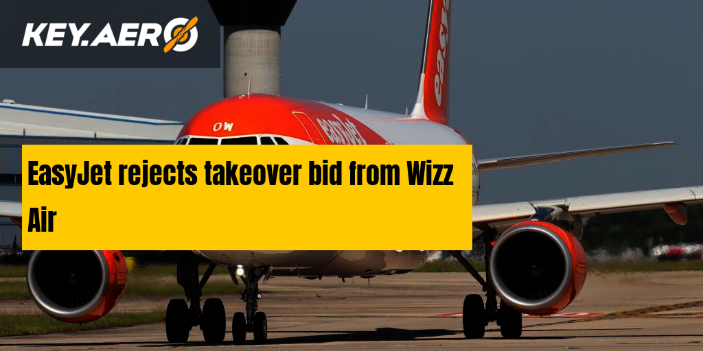 EasyJet rejects takeover bid from Wizz Air
