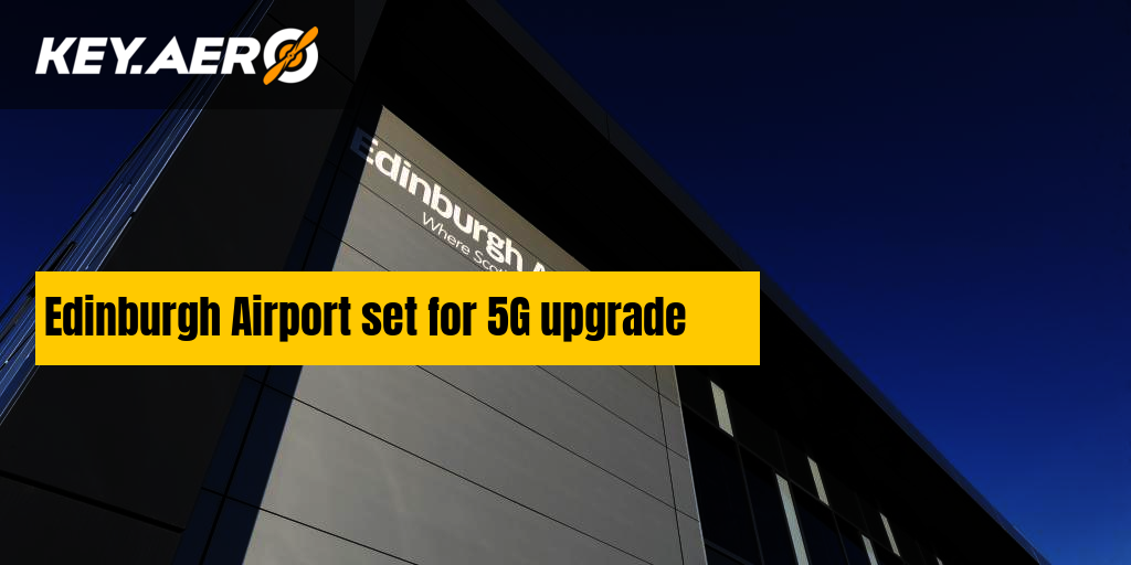 Edinburgh Airport set for 5G upgrade