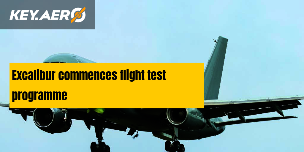 Excalibur commences flight test programme