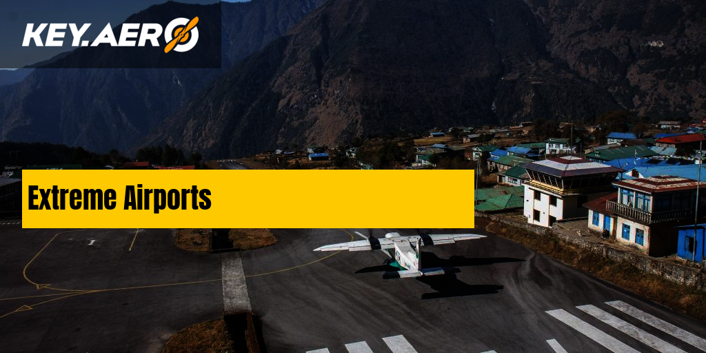 Five of the world’s most extreme airports