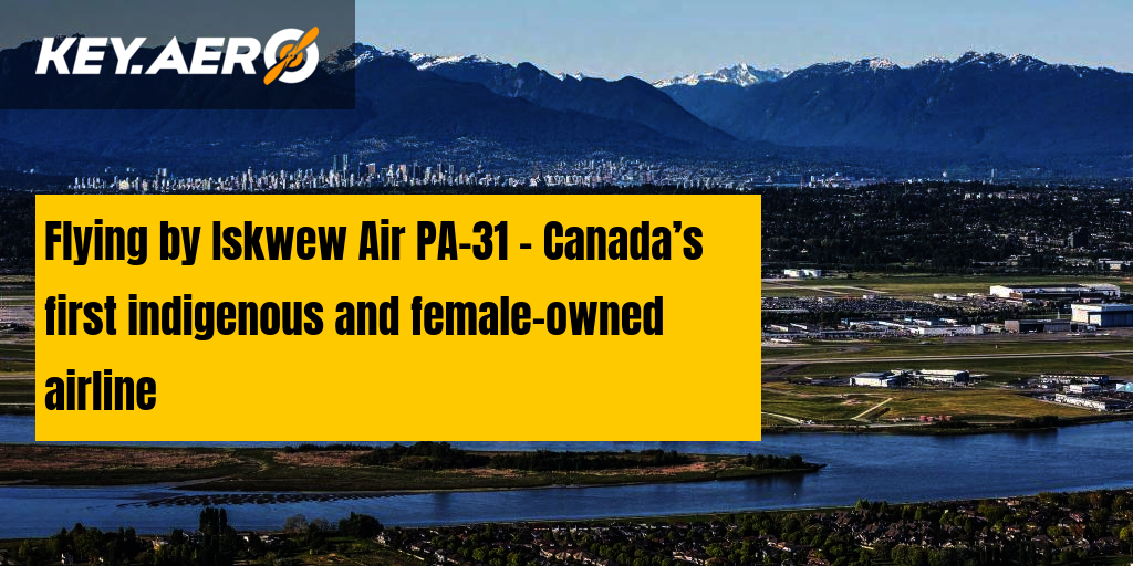 Flying by Iskwew Air PA-31 - Canada’s first indigenous and