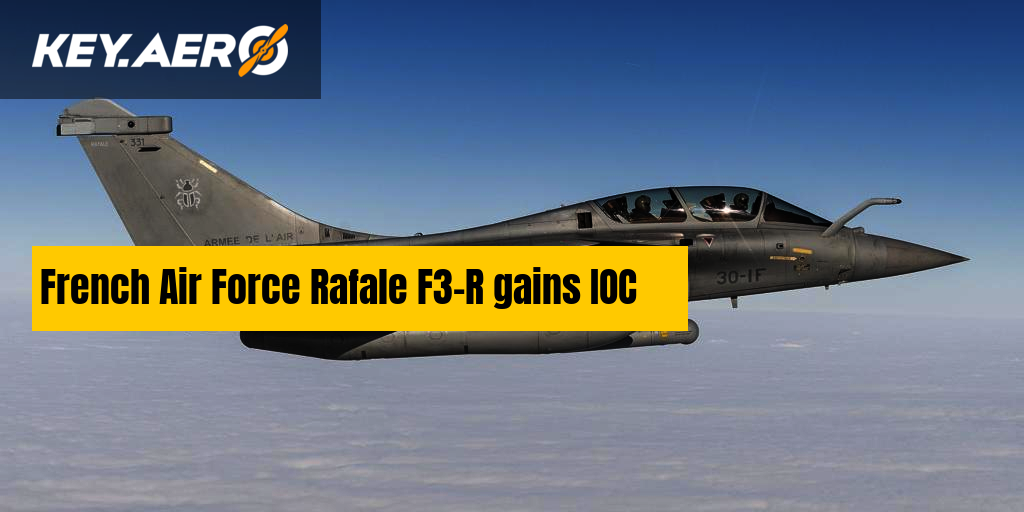 French Air Force Rafale F3-R gains IOC