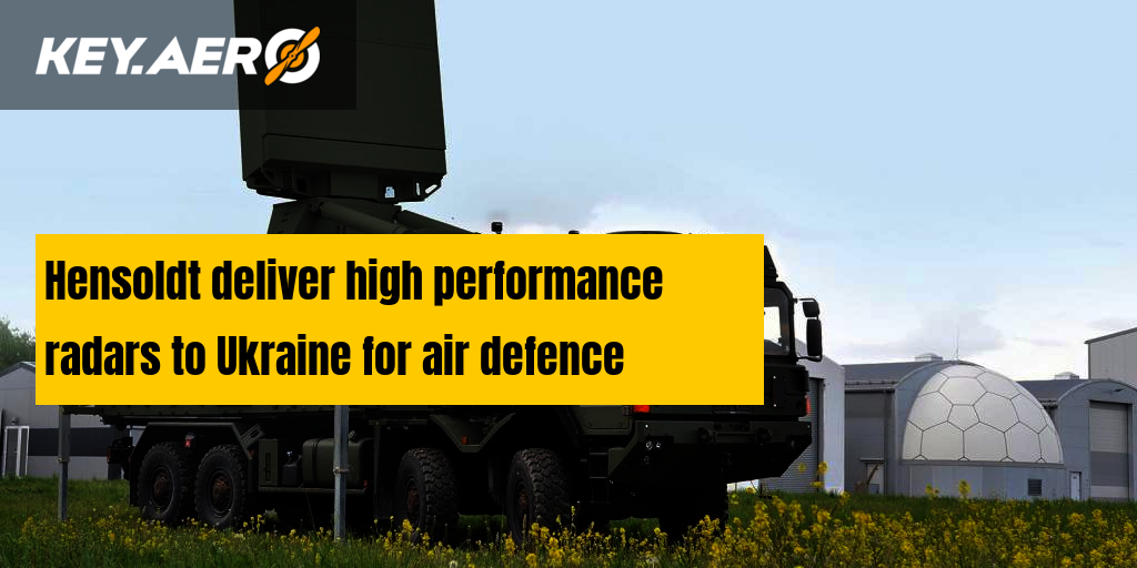 Hensoldt deliver high performance radars to Ukraine for air defence