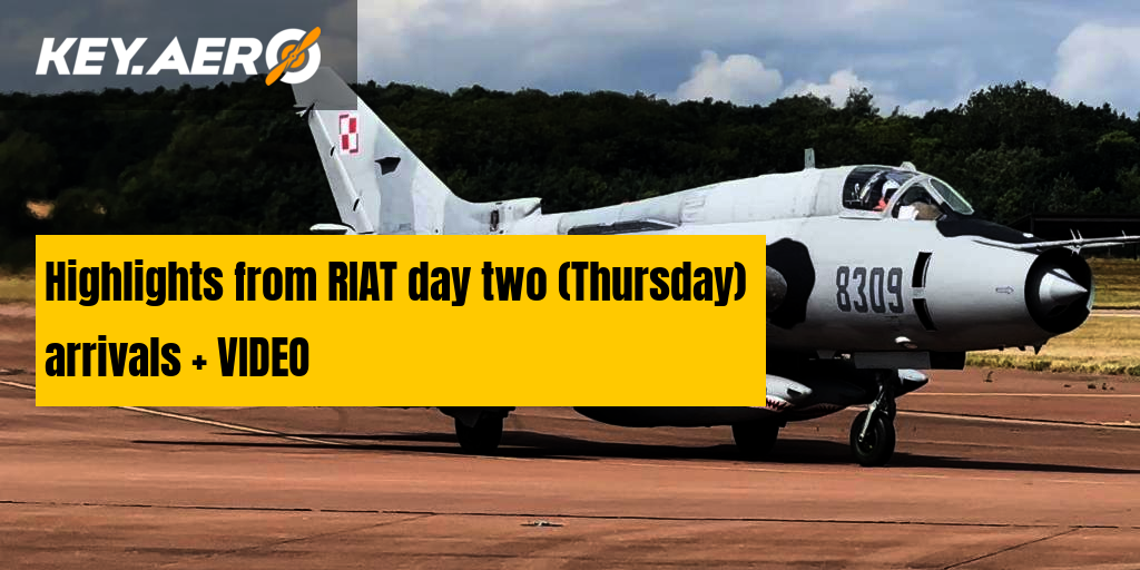 Highlights from RIAT day two (Thursday) arrivals + VIDEO