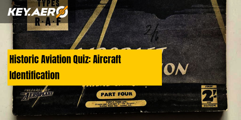 Historic Aircraft Identification Quiz