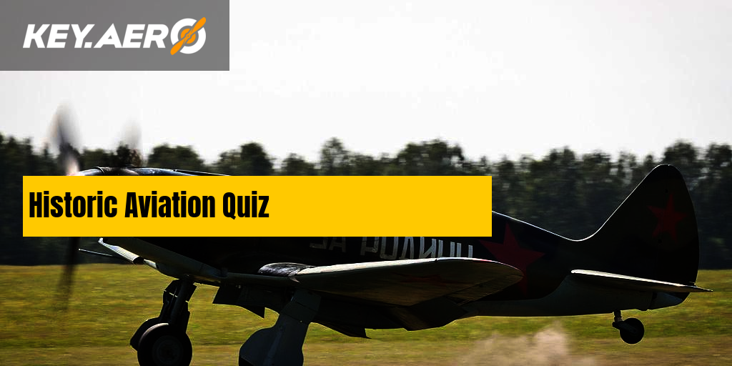 Historic Aviation Quiz