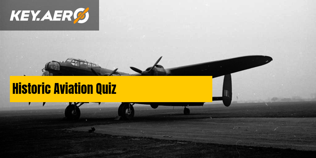 Historic Aviation Quiz