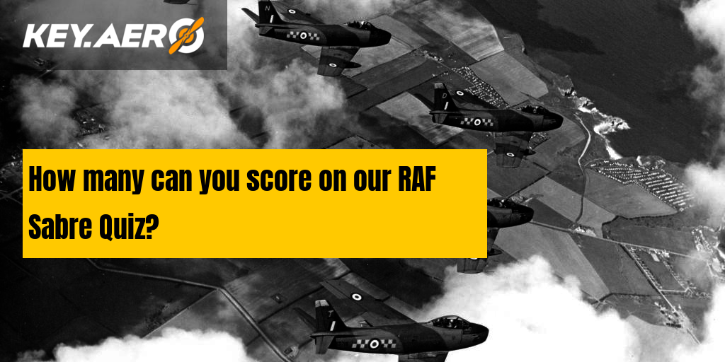 How many can you score on our RAF Sabre Quiz?