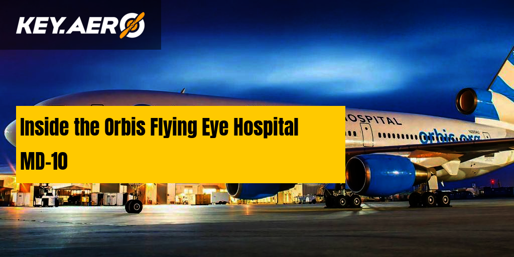 Inside The Orbis Flying Eye Hospital Md 10