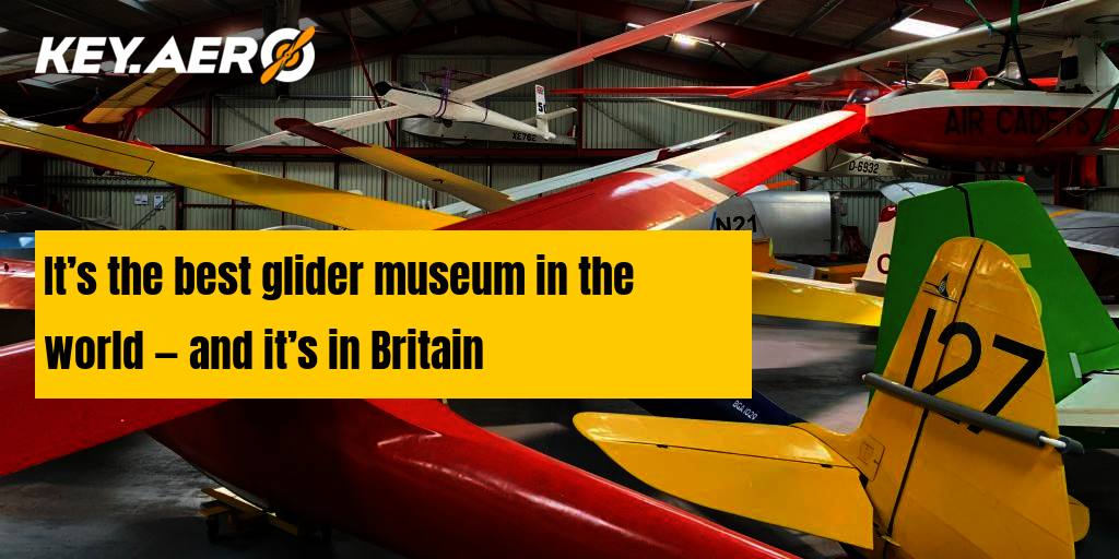 It s the best glider museum in the world and it s in Britain