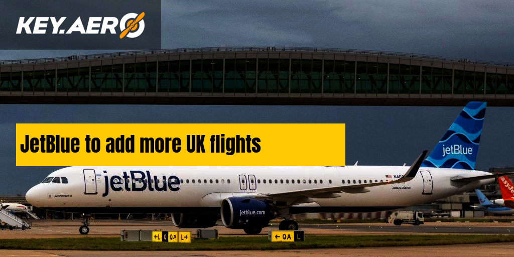 JetBlue to add more UK flights