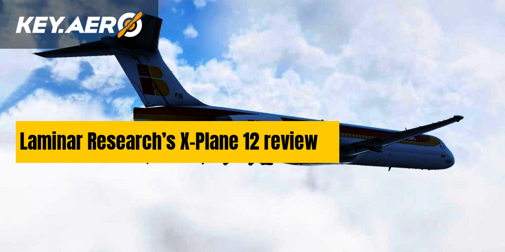 Laminar Research X-Plane 12 review