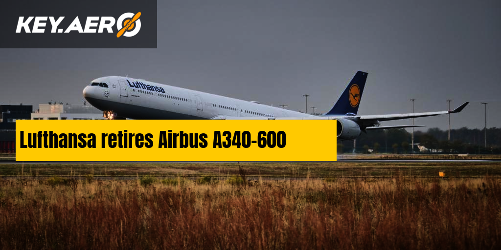 Lufthansa retires Airbus A340-600