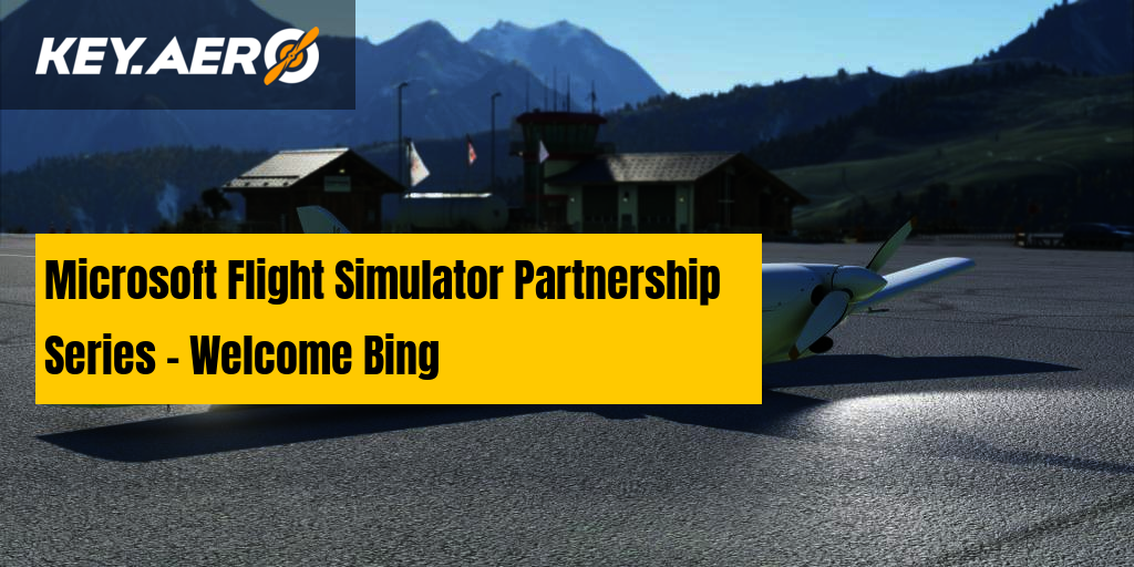 Microsoft Flight Simulator Partnership Series - Welcome Bing