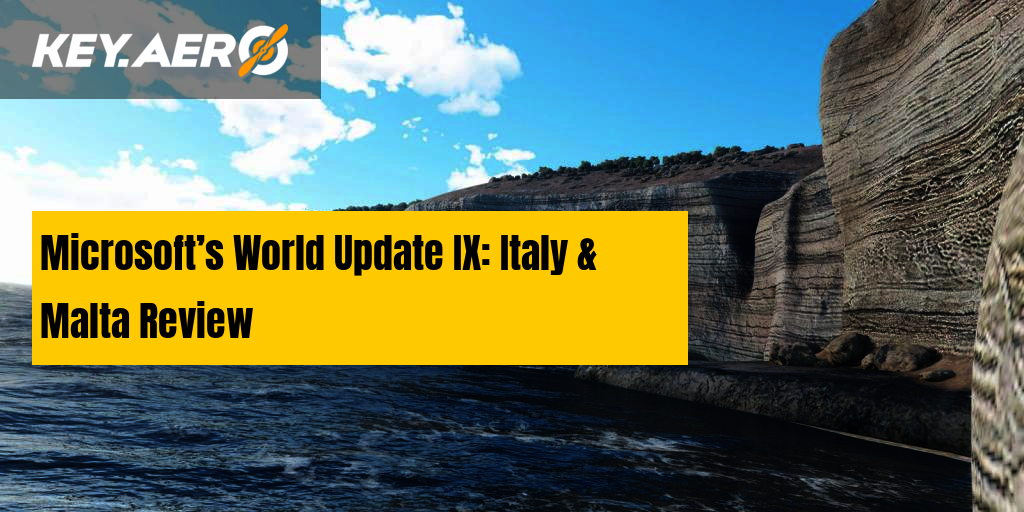 Microsoft Flight Simulator Releases World Update IX: Italy and