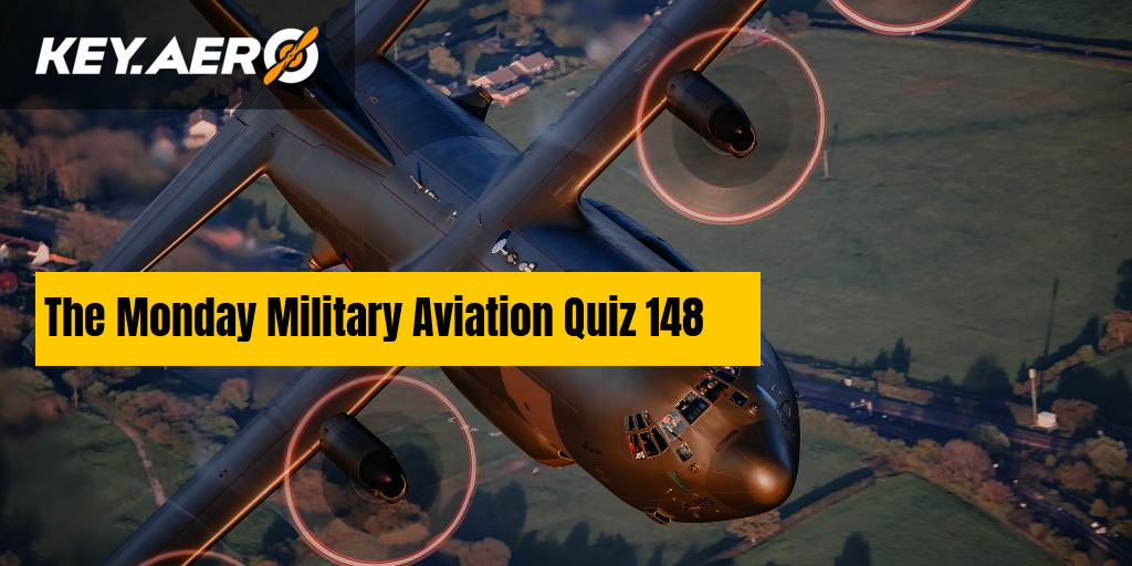 The Monday Military Aviation Quiz 148