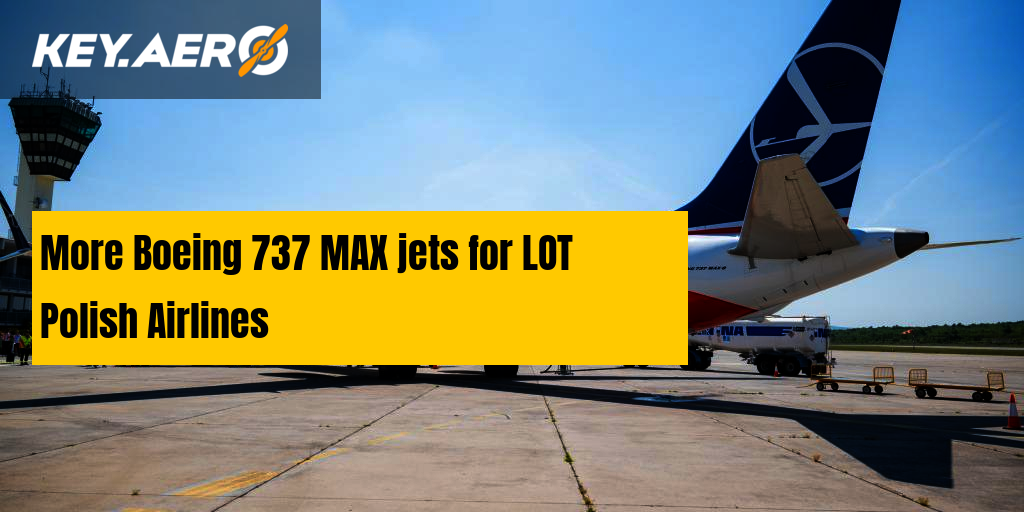 More Boeing 737 MAX jets for LOT Polish Airlines