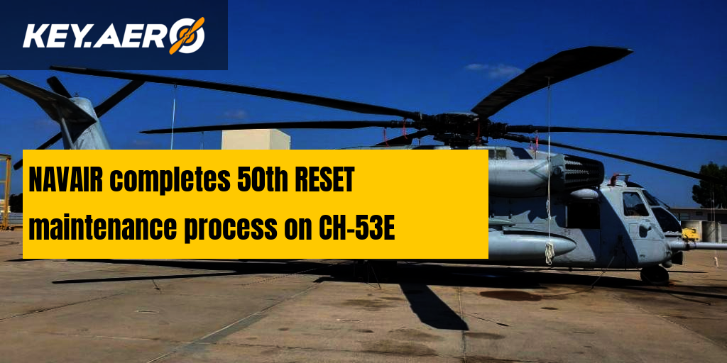 NAVAIR completes 50th RESET maintenance process on CH53E
