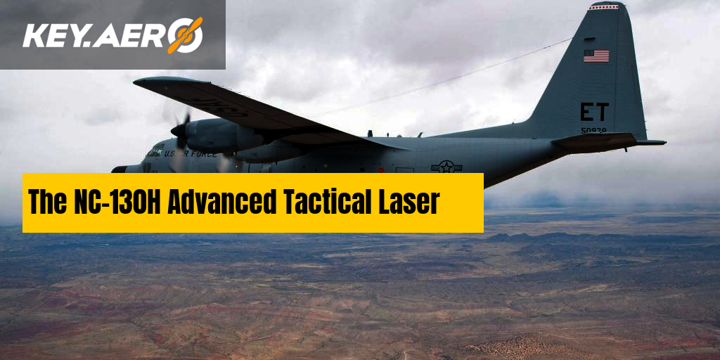 The NC-130H Advanced Tactical Laser