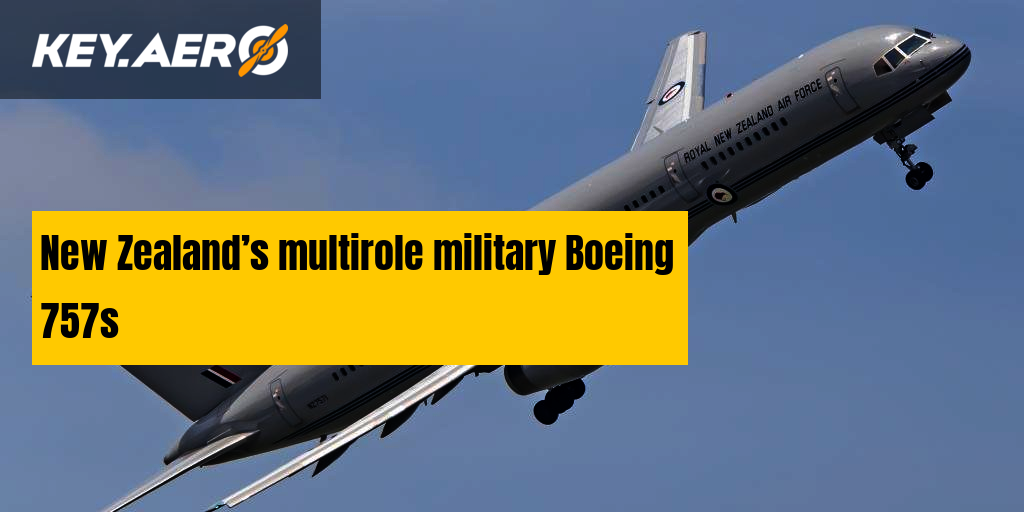 New Zealand’s multirole military Boeing 757s