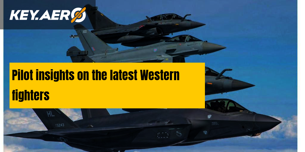 Pilot Insights On The Latest Western Fighters